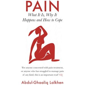Atlantic Books Pain : What It Is, Why It Happens And How To Cope Atlantic Books Pain : What It Is, Why It Happens And How To Cope