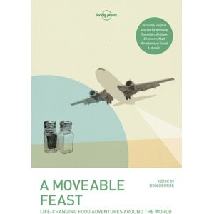 Lonely Planet Global Limited Lonely Planet A Moveable Feast Lonely Planet Global Limited Lonely Planet A Moveable Feast