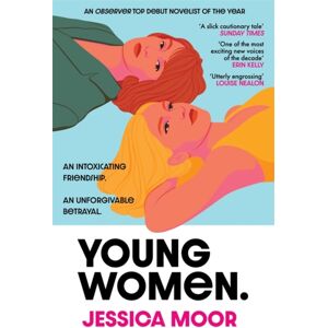 Bonnier Books Ltd Young Women : The Gripping And Addictive Page-Turner Bonnier Books Ltd Young Women : The Gripping And Addictive Page-Turner