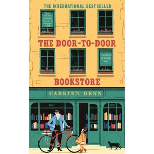 Bonnier Books Ltd The Door-To-Door Bookstore : The Heartwarming And Uplifting Book About The Power Of Reading Bonnier Books Ltd The Door-To-Door Bookstore : The Heartwarming And Uplifting Book About The Power Of Reading