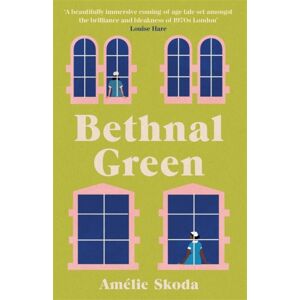 Bonnier Books Ltd Bethnal Green : The Vibrant 1970s Set Debut Novel And Love Letter To The Nhs That Is Captivating Readers Bonnier Books Ltd Bethnal Green : The Vibrant 1970s Set Debut Novel And Love Letter To The Nhs That Is Captivating Readers