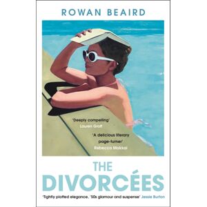 Bonnier Books Ltd The Divorcees : The Sun-Soaked Atmospheric Summer Page-Turner Everyone Is Talking About Bonnier Books Ltd The Divorcees : The Sun-Soaked Atmospheric Summer Page-Turner Everyone Is Talking About
