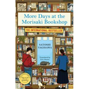 Bonnier Books Ltd More Days At The Morisaki Bookshop : The Cosy Sequel To Days At The Morisaki Bookshop, The Perfect Gift For Book Lovers Bonnier Books Ltd More Days At The Morisaki Bookshop : The Cosy Sequel To Days At The Morisaki Bookshop, The Perfect Gift For Book Lovers