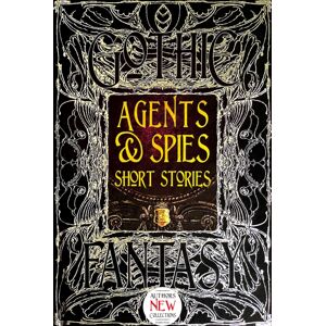 Flame Tree Publishing Agents & Spies Short Stories Flame Tree Publishing Agents & Spies Short Stories
