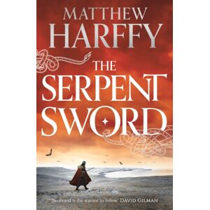 Bloomsbury Publishing PLC The Serpent Sword Bloomsbury Publishing PLC The Serpent Sword