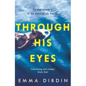 Bloomsbury Publishing PLC Through His Eyes Bloomsbury Publishing PLC Through His Eyes