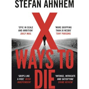 Bloomsbury Publishing PLC X Ways To Die Bloomsbury Publishing PLC X Ways To Die