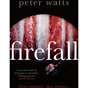Bloomsbury Publishing PLC Firefall : Shortlisted For The Hugo And Locus Awards Bloomsbury Publishing PLC Firefall : Shortlisted For The Hugo And Locus Awards