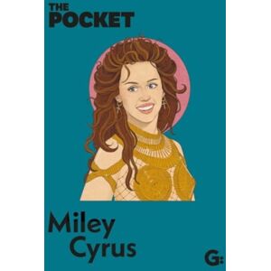 Gemini Books Group Ltd The Pocket Miley Cyrus Gemini Books Group Ltd The Pocket Miley Cyrus