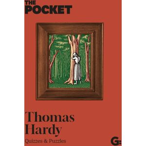Gemini Books Group Ltd The Pocket Thomas Hardy : Quizzes & Puzzles Gemini Books Group Ltd The Pocket Thomas Hardy : Quizzes & Puzzles