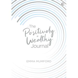Watkins Media Limited The Positively Wealthy Journal Watkins Media Limited The Positively Wealthy Journal