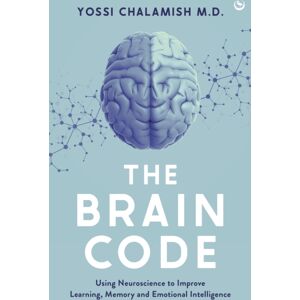 Watkins Media Limited The Brain Code : Using Neuroscience To Improve Learning, Memory And Emotional Intelligence Watkins Media Limited The Brain Code : Using Neuroscience To Improve Learning, Memory And Emotional Intelligence