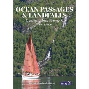 Imray, Laurie, Norie & Wilson Ltd Ocean Passages And Landfalls : Cruising Routes Of The World Imray, Laurie, Norie & Wilson Ltd Ocean Passages And Landfalls : Cruising Routes Of The World