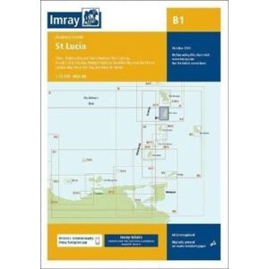 Imray, Laurie, Norie & Wilson Ltd Imray Chart B1 : St Lucia Imray, Laurie, Norie & Wilson Ltd Imray Chart B1 : St Lucia