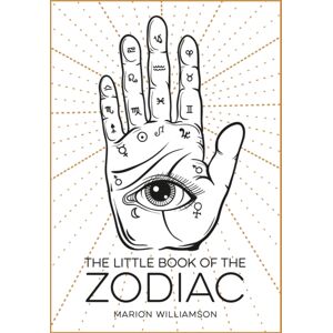 Octopus Publishing Group The Little Book Of The Zodiac : An Introduction To Astrology Octopus Publishing Group The Little Book Of The Zodiac : An Introduction To Astrology