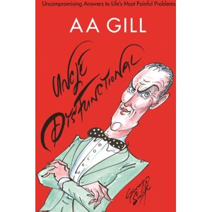 Canongate Books Uncle Dysfunctional : Uncompromising Answers To Life'S Most Painful Problems Canongate Books Uncle Dysfunctional : Uncompromising Answers To Life'S Most Painful Problems