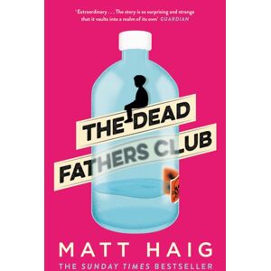 Canongate Books The Dead Fathers Club Canongate Books The Dead Fathers Club