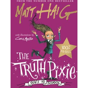 Canongate Books The Truth Pixie Goes To School Canongate Books The Truth Pixie Goes To School