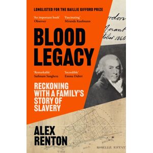 Canongate Books Blood Legacy : Reckoning With A Family’s Story Of Slavery Canongate Books Blood Legacy : Reckoning With A Family’s Story Of Slavery