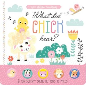 North Parade Publishing What Did Chick Hear? North Parade Publishing What Did Chick Hear?