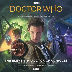 Big Finish Productions Ltd Doctor Who - The Eleventh Doctor Chronicles Big Finish Productions Ltd Doctor Who - The Eleventh Doctor Chronicles