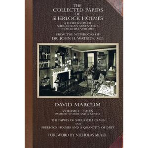 MX Publishing The Collected Papers Of Sherlock Holmes - Volume 1 : A Florilegium Of Sherlockian Adventures In Multiple Volumes MX Publishing The Collected Papers Of Sherlock Holmes - Volume 1 : A Florilegium Of Sherlockian Adventures In Multiple Volumes