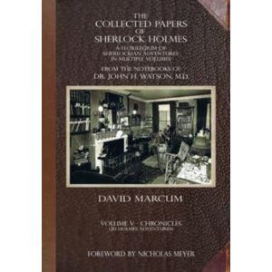 MX Publishing The Collected Papers Of Sherlock Holmes - Volume 5 : A Florilegium Of Sherlockian Adventures In Multiple Volumes MX Publishing The Collected Papers Of Sherlock Holmes - Volume 5 : A Florilegium Of Sherlockian Adventures In Multiple Volumes