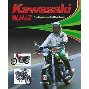 David & Charles Kawasaki W, H & Z - The Big Air-Cooled Machines David & Charles Kawasaki W, H & Z - The Big Air-Cooled Machines