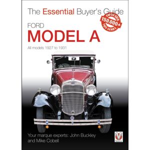 David & Charles Ford Model A - All Models 1927 To 1931 : The Essential Buyer’s Guide David & Charles Ford Model A - All Models 1927 To 1931 : The Essential Buyer’s Guide