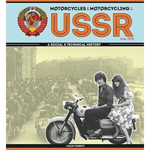 David & Charles Motorcycles & Motorcycling In The Ussr From 1939 : – A Social And Technical History David & Charles Motorcycles & Motorcycling In The Ussr From 1939 : – A Social And Technical History