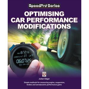 David & Charles Optimising Car Performance Modifications : - Simple Methods For Measuring Engine, Suspension, Brakes And Aerodynamic Performance Gains David & Charles Optimising Car Performance Modifications : - Simple Methods For Measuring Engine, Suspension, Brakes And Aerodynamic Performance Gains