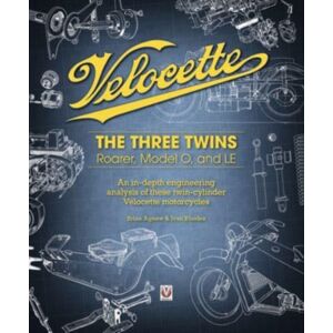 David & Charles Velocette : The Three Twins: Roarer, Model O And Le David & Charles Velocette : The Three Twins: Roarer, Model O And Le