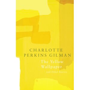 Legend Press Ltd The Yellow Wallpaper (Legend Classics) Legend Press Ltd The Yellow Wallpaper (Legend Classics)