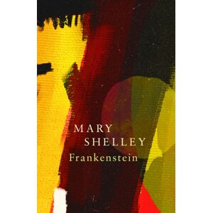 Legend Press Ltd Frankenstein; Or, The Modern Prometheus (Legend Classics) Legend Press Ltd Frankenstein; Or, The Modern Prometheus (Legend Classics)