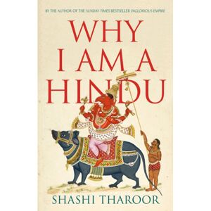 C Hurst & Co Publishers Ltd Why I Am A Hindu : Why I Am A Hindu C Hurst & Co Publishers Ltd Why I Am A Hindu : Why I Am A Hindu