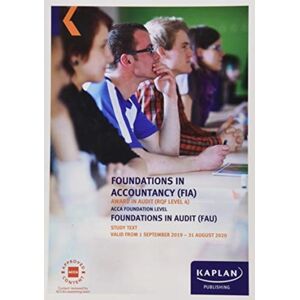 Kaplan Publishing Foundations In Audit (Int/uk) - Study Text Kaplan Publishing Foundations In Audit (Int/uk) - Study Text