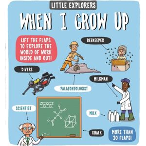 Templar Books Little Explorers: When I Grow Up Templar Books Little Explorers: When I Grow Up