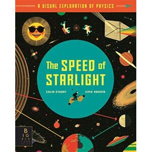 Templar Books The Speed Of Starlight : How Physics, Light And Sound Work Templar Books The Speed Of Starlight : How Physics, Light And Sound Work