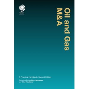 Globe Law and Business Ltd Oil And Gas M&a : A Practical Handbook, Second Edition Globe Law and Business Ltd Oil And Gas M&a : A Practical Handbook, Second Edition