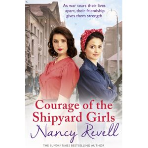 Cornerstone Courage Of The Shipyard Girls : Shipyard Girls 6 Cornerstone Courage Of The Shipyard Girls : Shipyard Girls 6