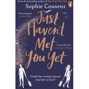 Cornerstone Just Haven'T Met You Yet : The Feel-Good Love Story From The Author Of This Time Next Year Cornerstone Just Haven'T Met You Yet : The Feel-Good Love Story From The Author Of This Time Next Year
