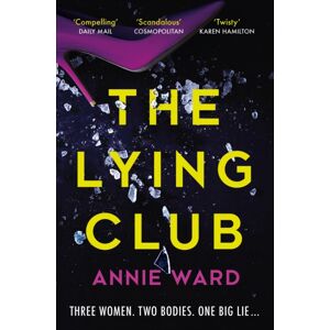 Quercus Publishing The Lying Club Quercus Publishing The Lying Club