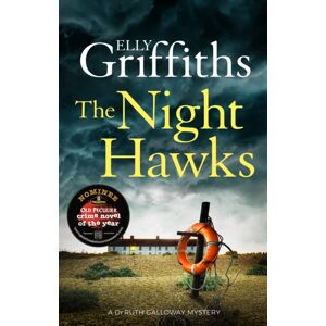 Quercus Publishing The Night Hawks : Dr Ruth Galloway Mysteries 13 Quercus Publishing The Night Hawks : Dr Ruth Galloway Mysteries 13