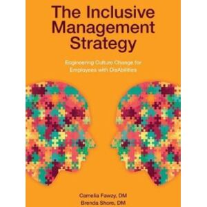 Emerald Publishing Limited The Inclusive Management Strategy : Engineering Culture Change For Employees With Disabilities Emerald Publishing Limited The Inclusive Management Strategy : Engineering Culture Change For Employees With Disabilities