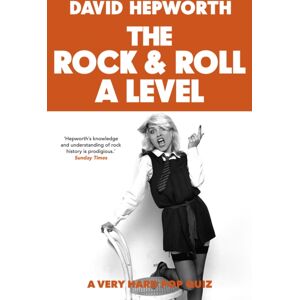 Transworld Publishers Ltd Rock & Roll A Level : The Only Quiz Book You Need Transworld Publishers Ltd Rock & Roll A Level : The Only Quiz Book You Need