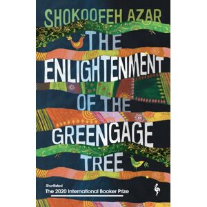 Europa Editions (UK) Ltd The Enlightenment Of The Greengage Tree: Shortlisted For The International Booker Prize 2020 Europa Editions (UK) Ltd The Enlightenment Of The Greengage Tree: Shortlisted For The International Booker Prize 2020