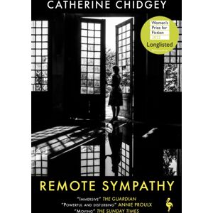 Europa Editions (UK) Ltd Remote Sympathy: Longlisted For The Women'S Prize For Fiction 2022 Europa Editions (UK) Ltd Remote Sympathy: Longlisted For The Women'S Prize For Fiction 2022