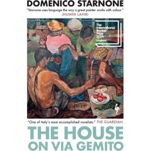 Europa Editions (UK) Ltd The House On Via Gemito : Longlisted For The International Booker Prize 2024 Europa Editions (UK) Ltd The House On Via Gemito : Longlisted For The International Booker Prize 2024