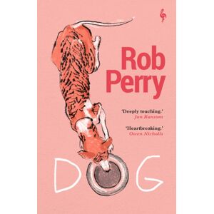 Europa Editions (UK) Ltd Dog : A Novel Europa Editions (UK) Ltd Dog : A Novel
