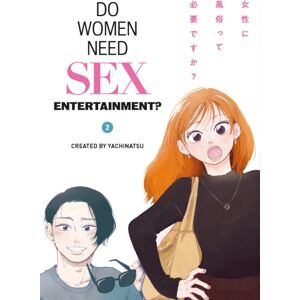 Titan Books Ltd Do Women Need Sex Entertainment? Vol. 2 Titan Books Ltd Do Women Need Sex Entertainment? Vol. 2